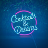 Cocktails & Dreams neon sign