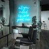 all you need is great hair LED neon sign in Electric Blue. Sign produced by Neon Party Australia.