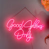 Good Vibes Only Neon Lights