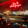 Yes to Champagne LED neon sign