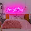 You Got This Neon Wall Art