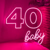 40 baby Birthday Party Neon Sign