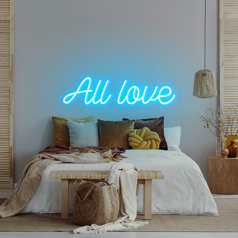All Love Neon Sign