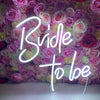 Bride To Be Neon Sign