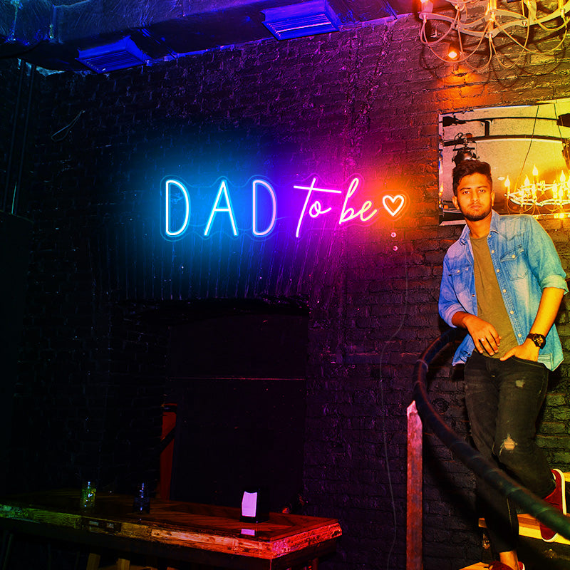 Dad To Be Neon Sign