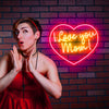 I love you mum❤ neon sign