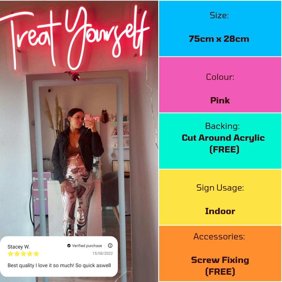 Treat Yourself neon sign