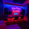'We Play To Win' Neon light-NeonParty