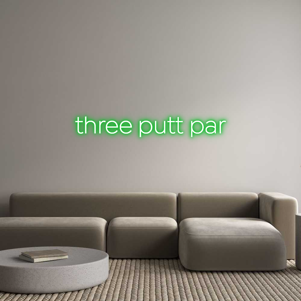 3 Putt Lettering Custom neon sign three putt par