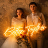 Better Together Neon Light