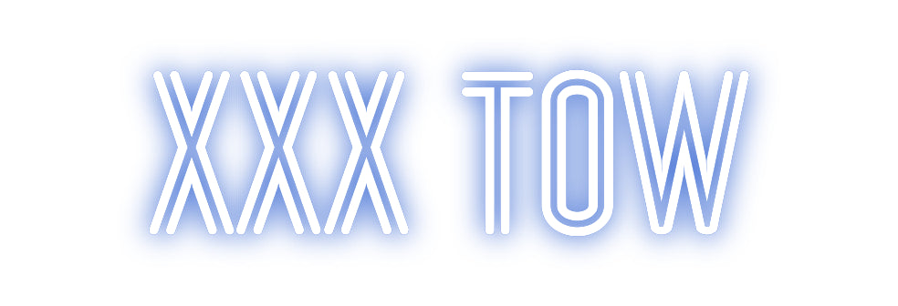 Custom neon sign Xxx Tow