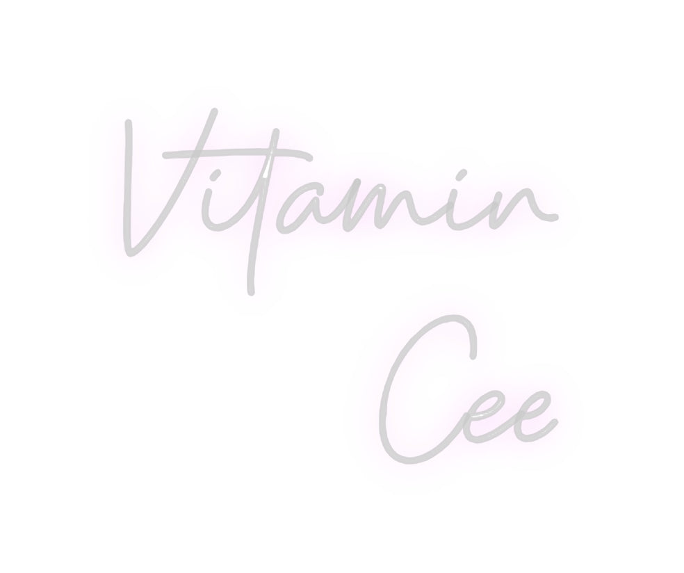 Custom neon sign Vitamin
Cee