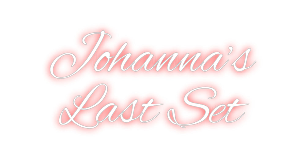 Custom neon sign Johanna’s 
L...