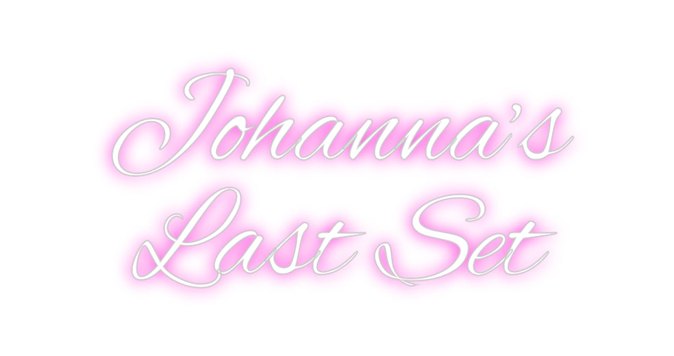 Custom neon sign Johanna’s
La...