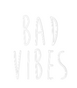 Custom neon sign Bad
Vibes