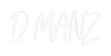 Custom neon sign D MANZ