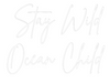 Custom neon sign Stay Wild
Oc...