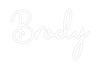 Custom neon sign Brody