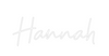 Custom neon sign Hannah