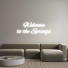 Custom neon sign Welcome
to t...