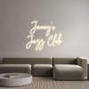 Custom neon sign Janey’s 
Jaz...