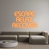 Custom neon sign ESCAPE
RELAX...
