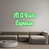 Custom neon sign iN A Rush
Es...
