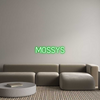 Custom neon sign MOSSYS