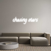 Custom neon sign chasing stars