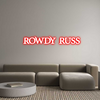 Custom neon sign  ROWDY RUSS