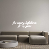 Custom neon sign In every life...
