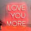 50% OFF Clearance Sale_'LOVE YOU MORE' Neon Sign