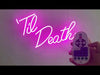 Til Death neon light