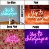 Yes to Champagne LED neon sign