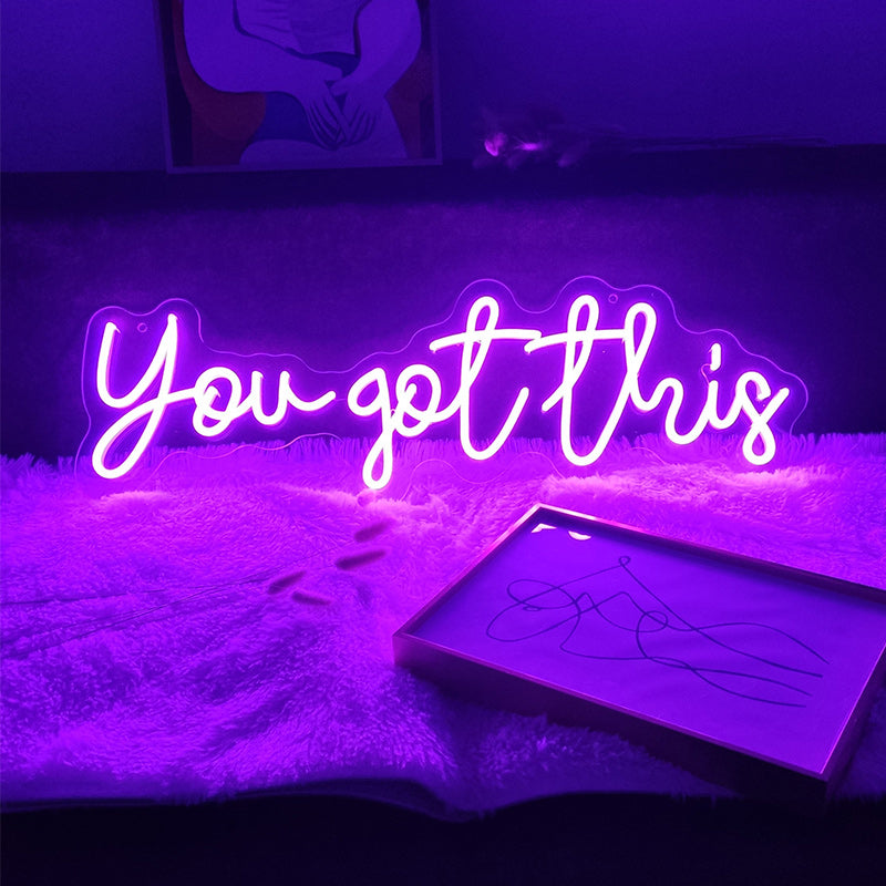 You Got This neon signs
