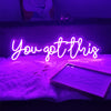 You Got This neon signs