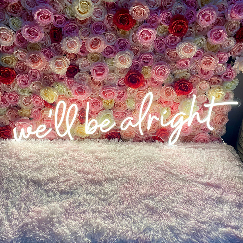 We'll be alright neon lights