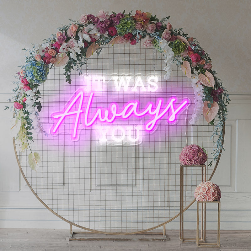 It Was Always You wedding signs