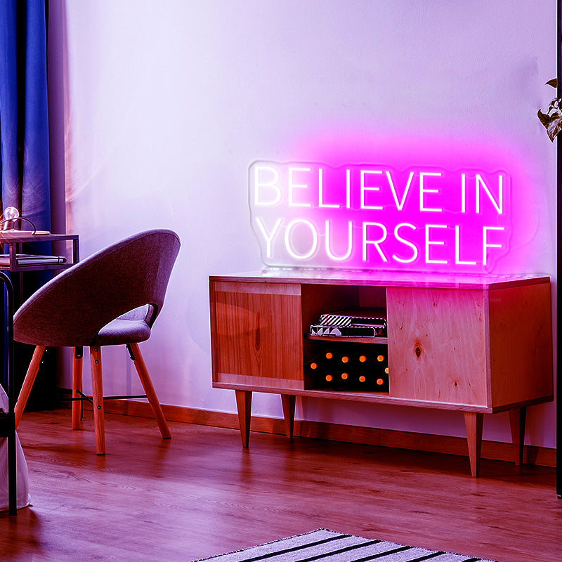 Believe in Yourself Neon Sign