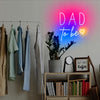 DAD to be neon signs