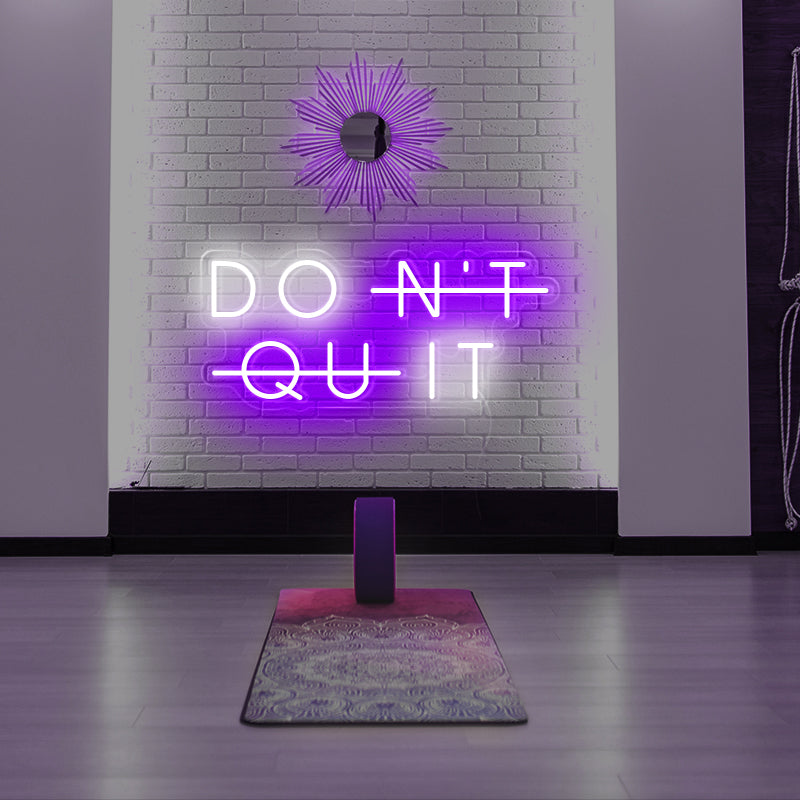 DON'T QUIT Gym Neon Sign