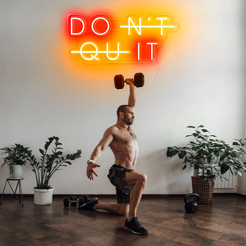 DON'T QUIT Gym Neon Sign