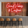 good vibes & coffee neon