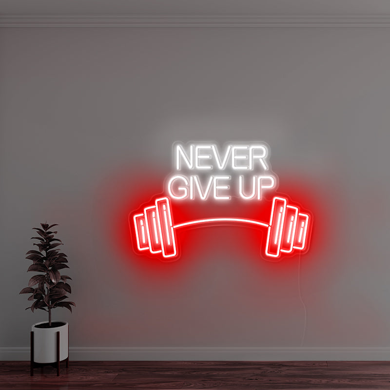 Never Give Up Dumbbell Neon Sign
