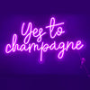 Yes to Champagne LED neon sign