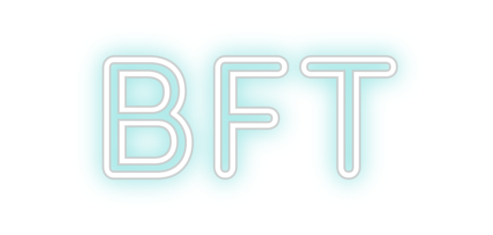 Custom neon sign BFT