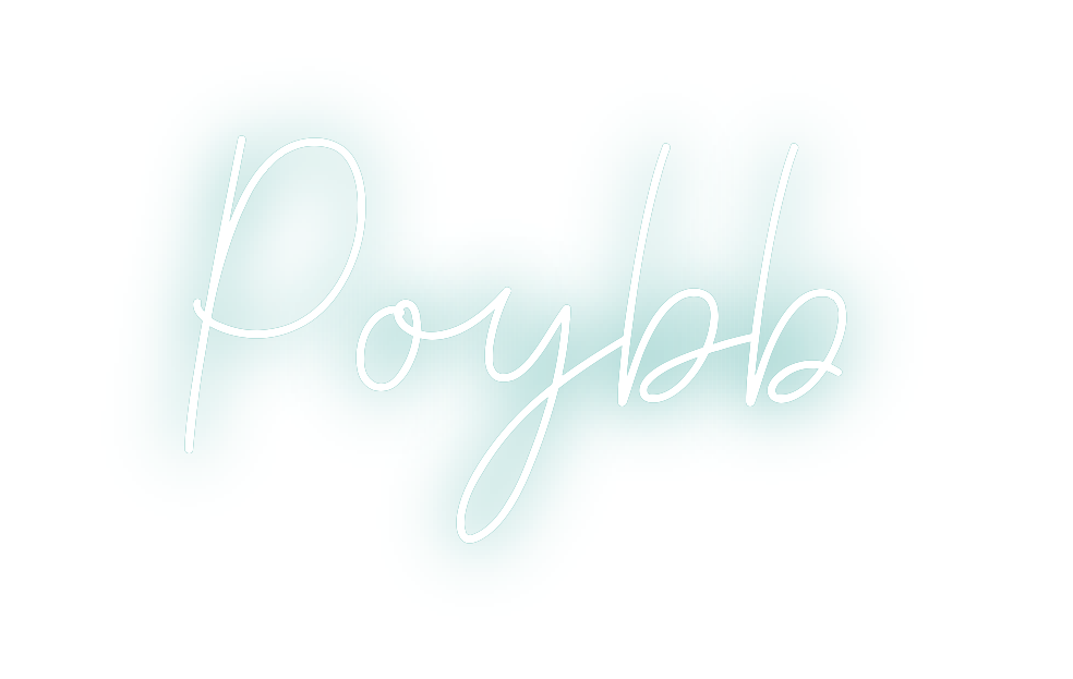 Custom neon sign Poybb