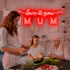 love you mum neon sign
