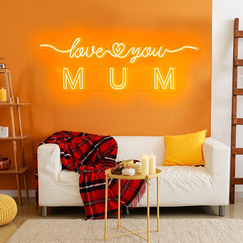 love you mum neon sign
