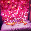 'TIL Death DO US Party wedding neon sign